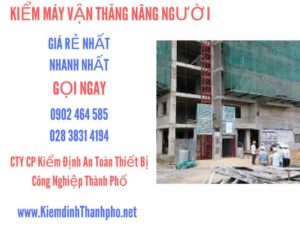 Hình ảnh kiểm định máy vận thăng nâng người