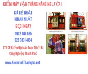 Hình ảnh kiểm định máy vận thăng nâng người