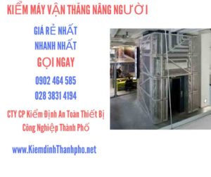 Hình ảnh kiểm định máy vận thăng nâng người