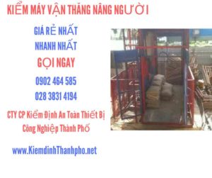 Hình ảnh kiểm định máy vận thăng nâng người