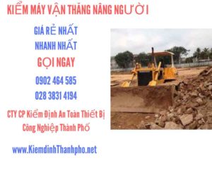 Hình ảnh kiểm định máy vận thăng nâng người