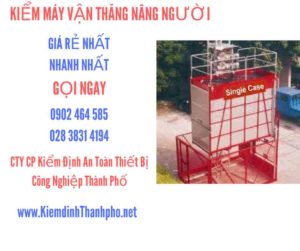 Hình ảnh kiểm định máy vận thăng nâng người