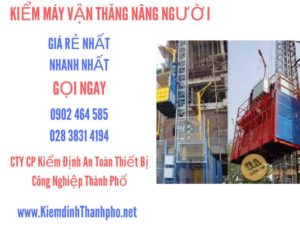 Hình ảnh kiểm định máy vận thăng nâng người