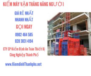 Hình ảnh kiểm định máy vận thăng nâng người