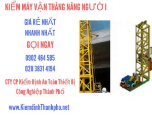 Hình ảnh kiểm định máy vận thăng nâng người