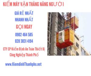 Hình ảnh kiểm định máy vận thăng nâng người