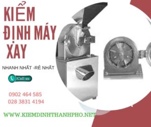 Hình ảnh kiểm định máy xay