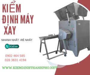 Hình ảnh kiểm định máy xay