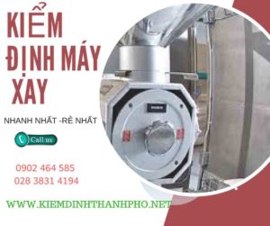 Hình ảnh kiểm định máy xay