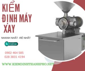 Hình ảnh kiểm định máy xay