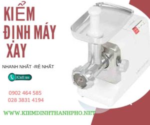 Hình ảnh kiểm định máy xay