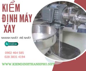 Hình ảnh kiểm định máy xay