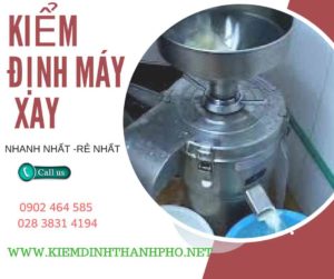 Hình ảnh kiểm định máy xay