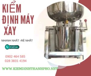 Hình ảnh kiểm định máy xay