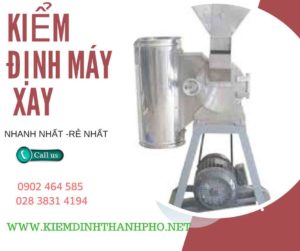 Hình ảnh kiểm định máy xay