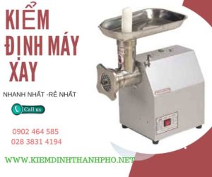 Hình ảnh kiểm định máy xay