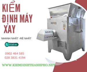 Hình ảnh kiểm định máy xay