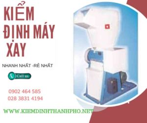 Hình ảnh kiểm định máy xay