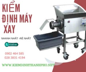 Hình ảnh kiểm định máy xay