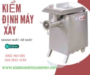 Hình ảnh kiểm định máy xay