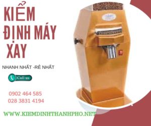 Hình ảnh kiểm định máy xay