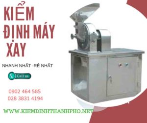 Hình ảnh kiểm định máy xay