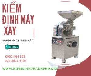 Hình ảnh kiểm định máy xay