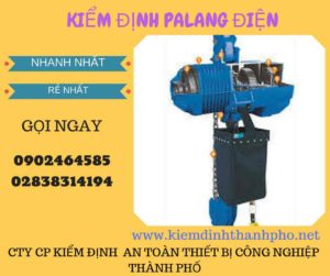 Hình ảnh kiểm định Palang điệnHình ảnh kiểm định Palang điện