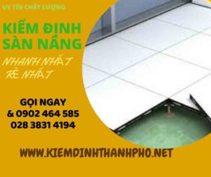 Hình ảnh kiểm định Sàn nâng