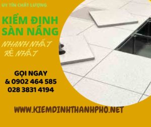 Hình ảnh kiểm định Sàn nâng