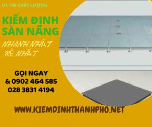 Hình ảnh kiểm định Sàn nâng