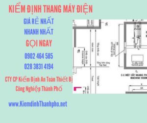 Hình ảnh kiểm định Thang máy điện