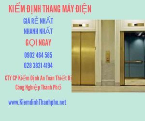 Hình ảnh kiểm định Thang máy điện