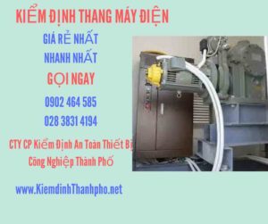 Hình ảnh kiểm định Thang máy điện