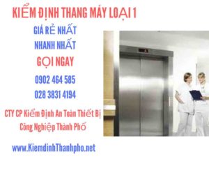 Hình ảnh kiểm định Tháng máy loại 1