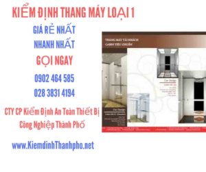 Hình ảnh kiểm định Tháng máy loại 1