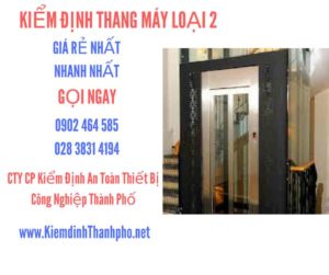 Hình ảnh kiểm định Thang máy loại 2