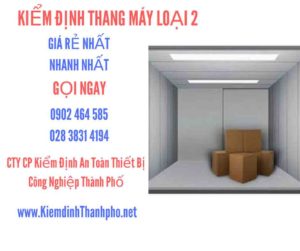 Hình ảnh kiểm định Thang máy loại 2