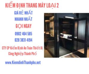 Hình ảnh kiểm định Thang máy loại 2