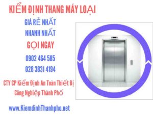 Hình ảnh kiểm định Thang máy loại 2