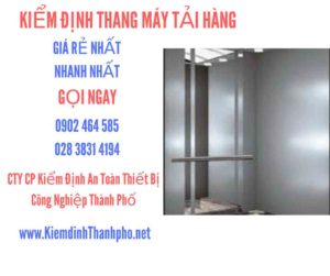 Hình ảnh kiểm định Thang máy tải hàng