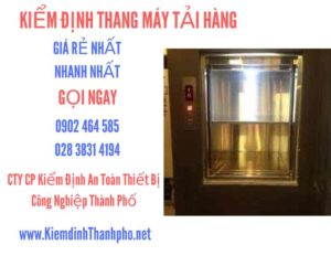 Hình ảnh kiểm định Thang máy tải hàng