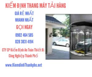 Hình ảnh kiểm định Thang máy tải hàng