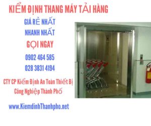 Hình ảnh kiểm định Thang máy tải hàng