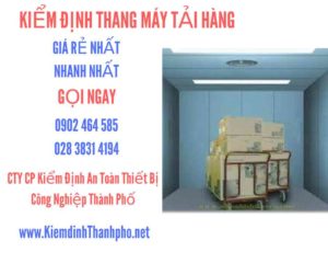 Hình ảnh kiểm định Thang máy tải hàng