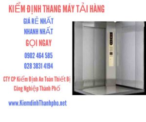 Hình ảnh kiểm định Thang máy tải hàng