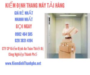 Hình ảnh kiểm định Thang máy tải hàng