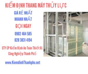 Hình ảnh kiểm định Thang máy thuỷ lực