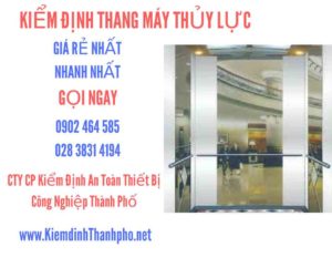 Hình ảnh kiểm định Thang máy thuỷ lực