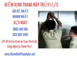 Hình ảnh kiểm định Thang máy thuỷ lực